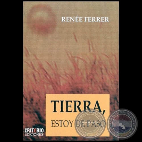 TIERRA, ESTOY DE PASO - Autora: RENE FERRER - Ao 2015